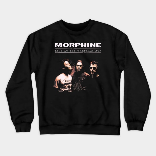 Morphine At The Warfield 1997 Crewneck Sweatshirt by The Psychopath's